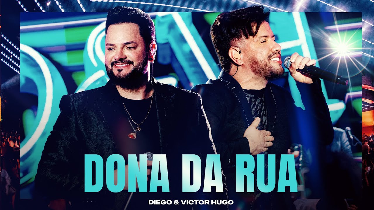 Diego & Victor Hugo - Dona Da Rua