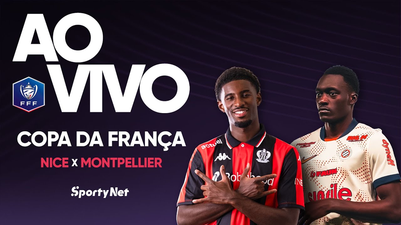 AO VIVO E COM IMAGENS: NICE X MONTPELLIER | OITAVAS DE FINAL | COPA DA FRANÇA
