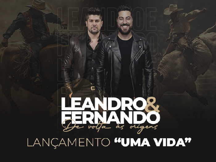 Leandro & Fernando voltam aos palcos com nova música e turnê especial Leandro & Fernando voltam aos palcos com nova música e turnê especial