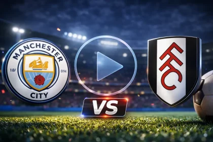 Manchester City x Fulham Ao Vivo pela Premier League 2026