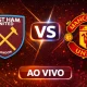 West Ham x Manchester United: pressão máxima e jogo decisivo